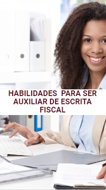 habilidades para ser auxiliar de escrita fiscal