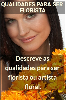 qualidades para ser florista