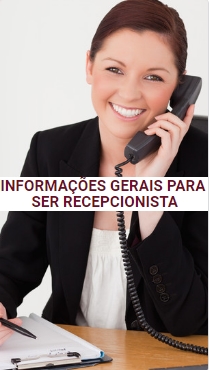 informações gerais para ser recepcionista